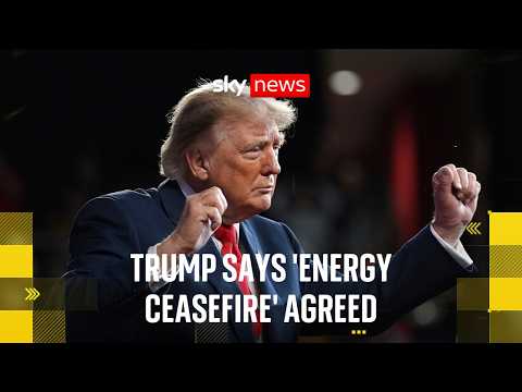 Trump announces ‘energy ceasefire’ between Russia and Ukraine