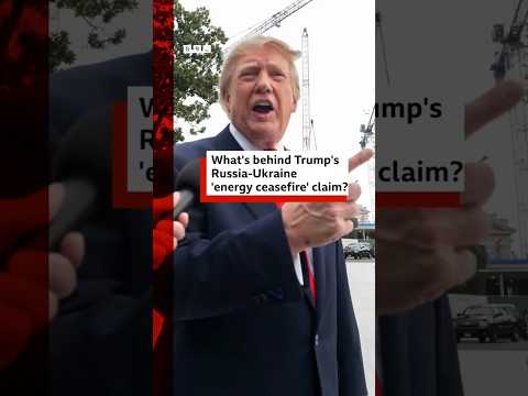 What’s behind Trump’s Russia-Ukraine ‘energy ceasefire’ claim? #BBCNews #Putin #Zelensky