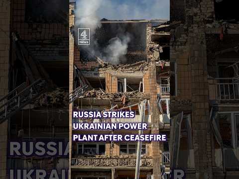Russia strike Ukrainian power plant after Trump declares energy ceasefire