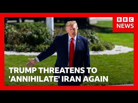 Donald Trump threatens to “annihilate” Iran again. But when? | BBC News