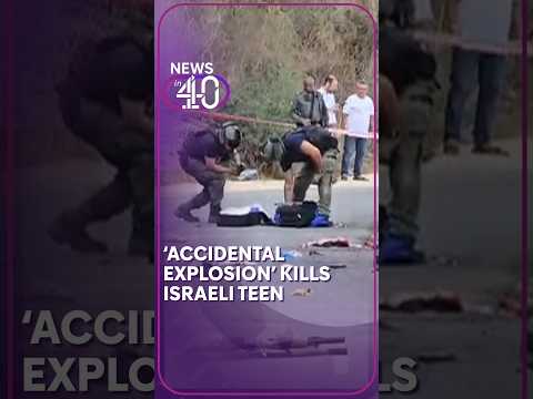 ‘Accidental explosion’ kills at least one Israeli teen
