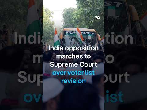 India opposition marches to Supreme Court over voter list revision | DW News