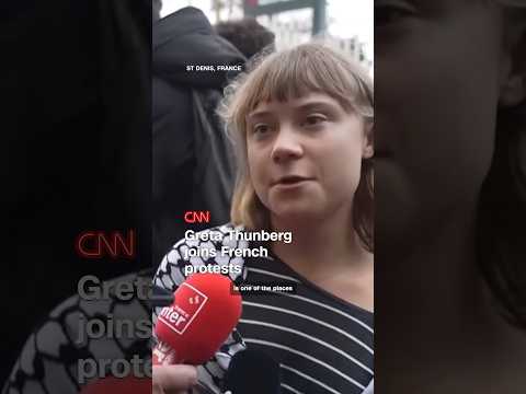 Greta Thunberg joins French protests