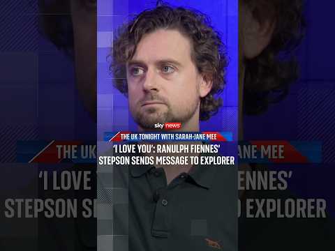 Ranulph Fiennes’ stepson sends message to missing British explorer