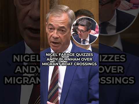 Nigel Farage quizzes Andy Burnham over migrant boat crossings
