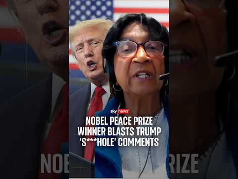 Nobel Peace Prize winner slams Trump’s ‘s***hole’ comments