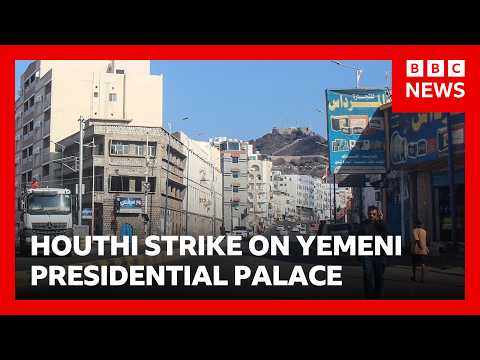 Deadly Houthi missile attack on Yemeni presidential palace | BBC News