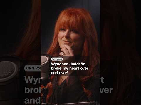Wynonna Judd: ‘It broke my heart over and over’