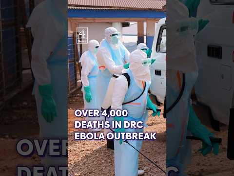 More than 4,000 deaths recorded in DR Congo Ebola outbreak