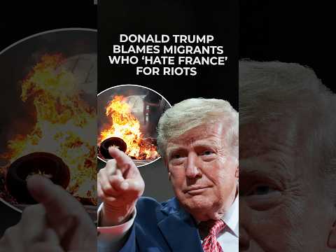 Trump blames migrants who ‘despise’ France for chaos: ‘They’re incompatible with western values’