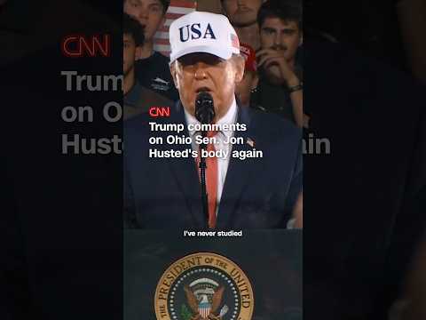 Trump comments on Ohio Sen. Jon Husted’s body again