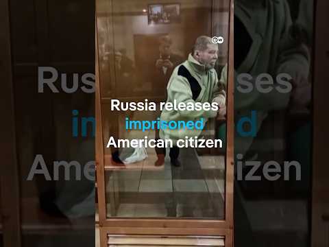 Russia releases imprisoned American citizen | DW News