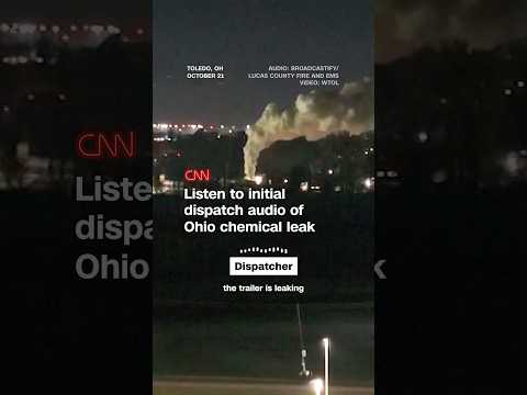 Listen to initial dispatch audio of Ohio chemical leak