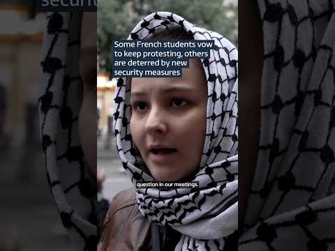 Some French students vow to keep protesting, others are deterred by new security measures