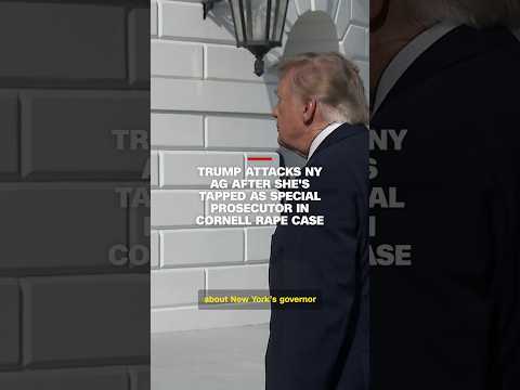 Trump attacks NY AG after she’s tapped as special prosecutor in Cornell rape case