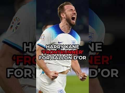 Will Harry Kane win the Ballon D’or?
