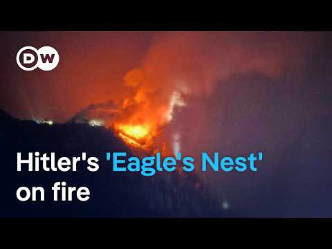 Hitler’s mountaintop ‘Eagle’s Nest’ goes up in flames | DW News