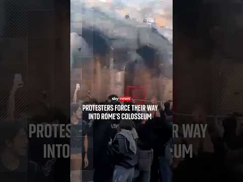 Protesters force their way into the Colosseum in Rome