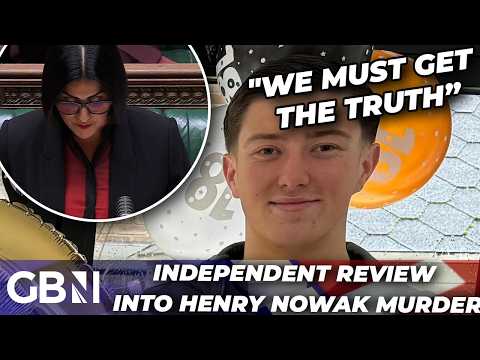 BREAKING: Home Secretary announces independent REVIEW into Henry Nowak’s murder