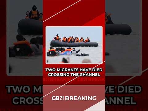 BREAKING: TWO migrants have DIED in the channel overnight