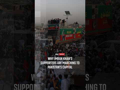 Why Imran Khan’s supporters are marching to Pakistan’s capital
