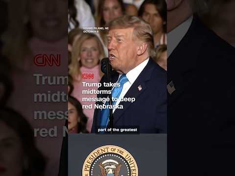 Trump takes midterms message to deep red Nebraska