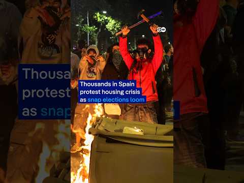 Thousands in Spain protest housing crisis as snap elections loom | DW News