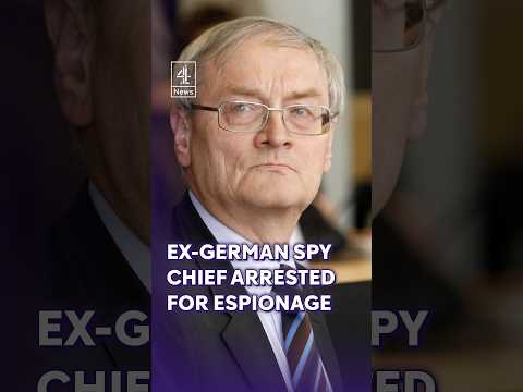 Ex-German spy chief arrested for espionage